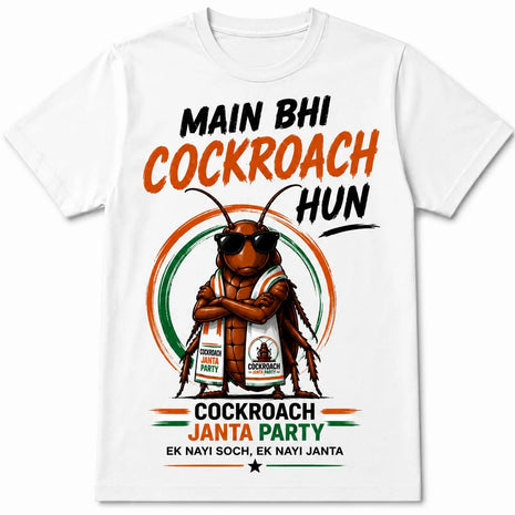 Main Bhi Cockroach Hun Full Print T-Shirt | Cockroach Janta Party Army Tee | All-Over Print | Political Merch India 2025 Cockroach Janta Party
